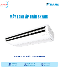 Máy lạnh áp trần 2 chiều Lạnh/Sưởi 3HP Daikin Inverter