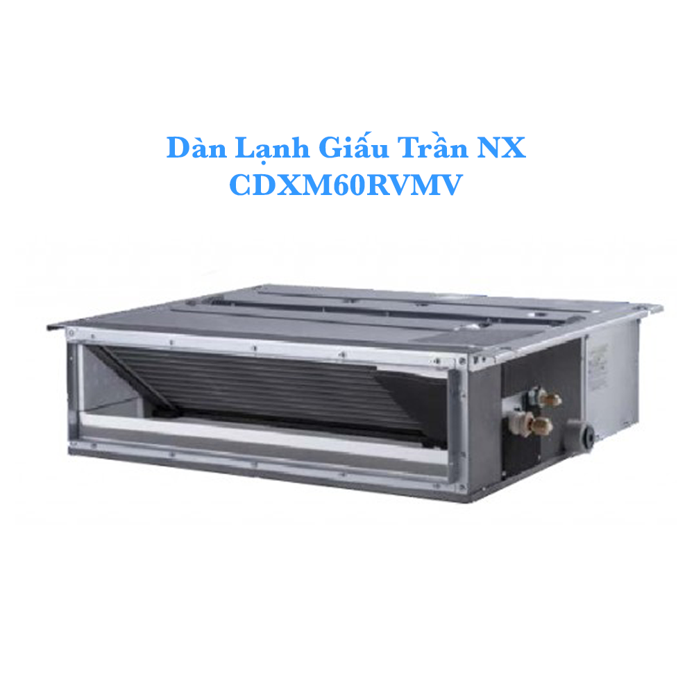 Dàn lạnh giấu trần CDXM60RVMV, 2.5HP, 1 chiều - Lạnh, Daikin Inverter