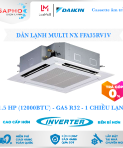 Dàn lạnh Cassette âm trần FFA35RV1V, 1.5HP, 1 chiều - Lạnh, Daikin Inverter